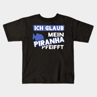 Lustiger Piranha Spruch Fan Unterwasser Meer Jagen Kids T-Shirt